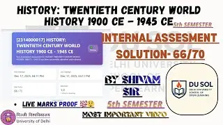 History Twentieth Century World History (1900&ndash;1945) | DU SOL IA Solution 66/70 with Live Marks Proof