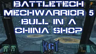 KGT 078 Battletech Mechwarrior 5-  Bull in a China shop