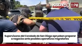 Supervisores del Condado de San Diego aprueban preparar a negocios operativos ice | KSDY 50 11 PM