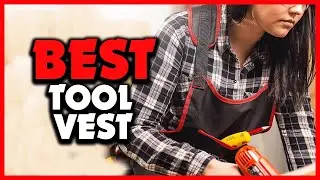 ✅Top 5 Best Tool Vest in 2025