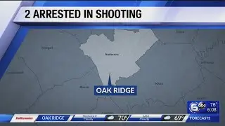 Oak Ridge Police: 2 arrested in shooting