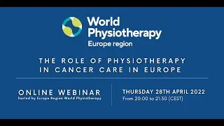 Webinar | The Role of Physiotherapy in Cancer Care in Europe