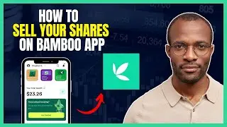 КАК ПРОДАТЬ АКЦИИ В ПРИЛОЖЕНИИ BAMBOO INVESTMENT