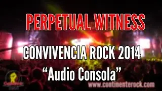 PERPETUAL WITNESS - Kill Your Enemies (CONVIVENCIA ROCK 2014 PEREIRA)