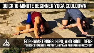 Quick 10-Minute Beginner Yoga Cooldown to Reduce Soreness, Prevent Joint Pain, and Speed Up Recovery