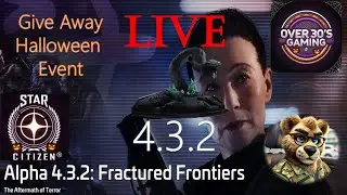 🔴 Star Citizen LIVE  4.3.2 | Give Away Event |Free Star Citizen Loot Tomorrow Join Today to Win