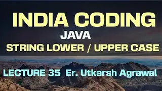 Java Programming Lower to Upper vice Versa Lecture 35