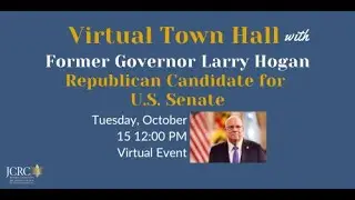 Virtual Town Hall with Former Governor Larry Hogan