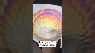 How Light affects Dichroic Glass