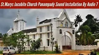 Audio 7 || Sound System Installation || St. Marys Jacobite Syrian Church Panampady