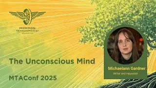 The Unconscious Mind - Michaelann Gardner