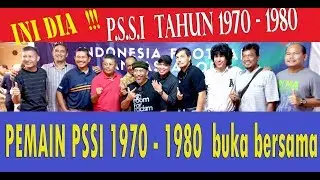 I.F.A. bag. 2 : Temu Kangen di BukBer mantan pemain PSSI 1970 -1980
