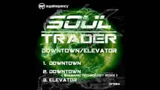 Soul Trader - Downtown