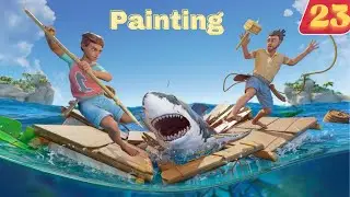 Time To Paint My House & RAFT | Single PLAYER Survival Gameplay 2023 ||