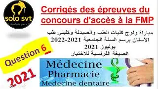 correction  svt concours  m&eacute;decine FMP  2021 question 6