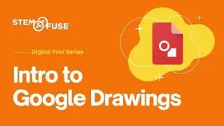 Tutorial: Intro to Google Drawings
