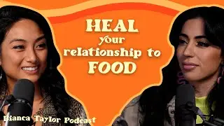 A Guide to Intuitive Eating - with Amanda Sevilla | Bianca Taylor Podcast EP 8