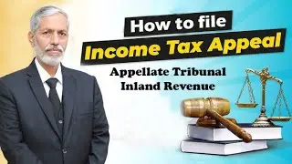 How to file income tax appeal before the Appellate Tribunal Inland Revenue  | Part-2