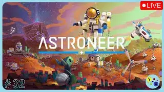 Astroneer Playthrough | PS4 | Ep 33