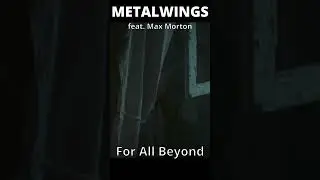 METALWINGS - For All Beyond ft. Max Morton  #Metalwings #PowerMetal #Gothic #Violin