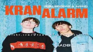 Jesu Br&oslash;dre ft. ADHD -  KranAlarm