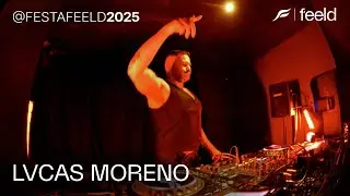 LVCAS MORENO DJ SET #3 -  FEELD 1ª ED.