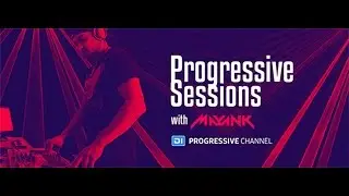 Mayank - Progressive Sessions 098