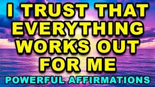 Everything Works Out | Positive Affirmations | Morning Gratitude | Positive Energy | Abundance