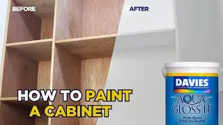 STEP-BY-STEP Guide: How to Paint a Cabinet using DAVIES Aqua Gloss-It Water-based Quick Dry Enamel