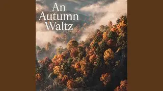An Autumn Waltz