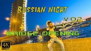 Opening Of The Bridges | Travel With You And Me | Vlog 2 | 4K