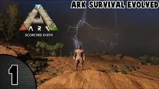 ARK: Scorched Earth Gameplay - S01 E01 Tribe ATP In The Desert!