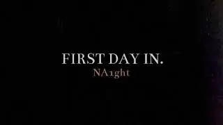 NA1ght - First Day In (Official Audio)
