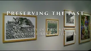 Preserving the Past | Phoenix Municipal Art Collection Conservation