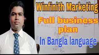 Winfinith Marketing Full Business plan in ( Bangla) language