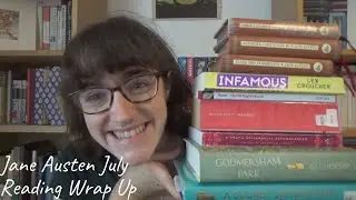 July Reading Wrap Up | #JaneAustenJuly