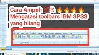 Cara Mengatasi toolbars IBM SPSS yang hilang