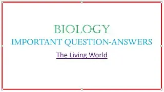 Important Question-Answers | Chapter 1 Class 11 | The Living World [Explain in Hindi]