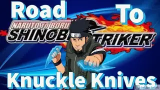 Road to Asuma Knuckle Knives Naruto to Boruto Shinobi Strikers!
