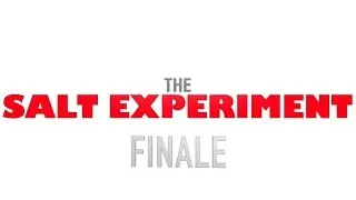 The Salt Experiment - FINALE!  Water Weight Gain/Loss Results Revealed