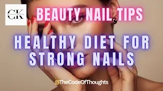 Healthy Diet for Strong Nails