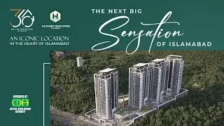 360 The Residences Islamabad | Luxury Living Redefined | Fast-Paced Development & Unmatched Elegance