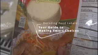 Decoding Food Labels: Your Guide to Making Smart Choices
