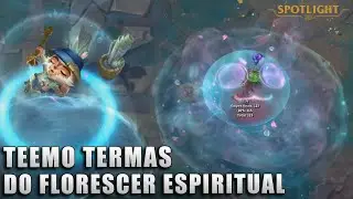 Teemo Termas do Florescer Espiritual - Skin Spotlight PREVIA