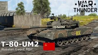 Sovětsk&yacute; Hlavn&iacute; Bojov&yacute; Tank - T80UM2 | War Thunder CZ/SK