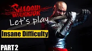 [Shadow Warrior] Insane difficulty playthrough, part 2