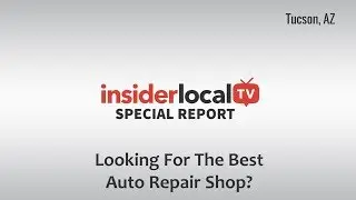 The Best Auto Repair Shop Near Tucson, AZ | Interview With  Buck's Automotive Service Center