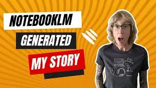 NotebookLM Blew Me Away! You Gotta Hear My AI-Generated Business Story. It's Legit!