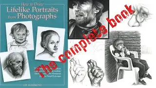 How to draw lifelike portraits from photographs  (The complete Book)
