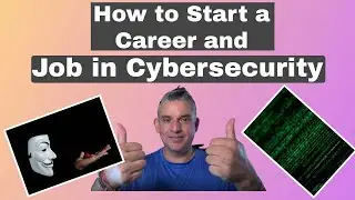 How to Start a Career and Job in Cybersecurity | Certifications | Sec+ | CISSP | CEH